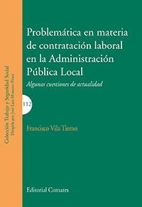 PROBLEMÁTICA EN MATERIA DE CONTRATACIÓN LABORAL EN LA ADMINISTRACIÓN PÚBLICA