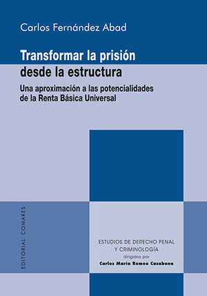 TRANSFORMAR LA PRISIÓN DESDE LA ESTRUCTURA