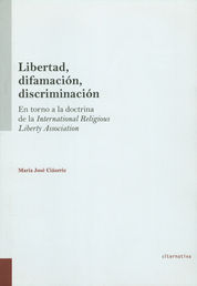 LIBERTAD, DIFAMACIÓN, DISCRIMINACIÓN