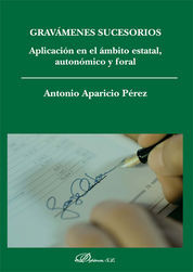 GRAVÁMENES SUCESORIOS. APLICACIÓN EN EL ÁMBITO ESTATAL, AUTONÓMICO Y FORAL