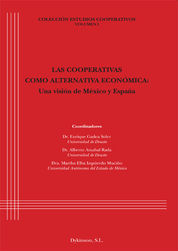 COOPERATIVAS COMO ALTERNATIVA ECONÓMICA. UNA VISIÓN DE MÉXICO Y ESPAÑA, LAS