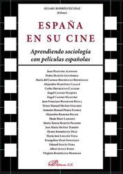 ESPAÑA EN SU CINE. APRENDIENDO SOCIOLOGÍA CON PELÍCULAS ESPAÑOLAS