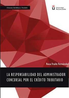 RESPONSABILIDAD DEL ADMINISTRADOR CONCURSAL POR EL CRÉDITO TRIBUTARIO, LA