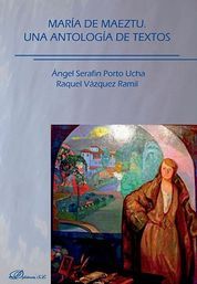 MARÍA DE MAEZTU. UNA ANTOLOGÍA DE TEXTOS