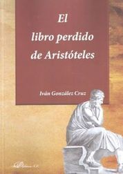 LIBRO PERDIDO DE ARISTÓTELES, EL