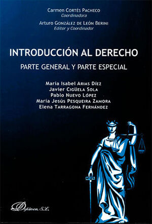 INTRODUCCIÓN AL DERECHO. PARTE GENERAL Y PARTE ESPECIAL - 1.ª ED. 2015