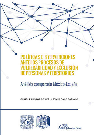POLÍTICAS E INTERVENCIONES ANTE LOS PROCESOS DE VULNERABILIDAD Y EXCLUSIÓN DE PERSONAS Y TERRITORIOS - 1.ª ED. 2015