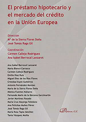 PRÉSTAMO HIPOTECARIO Y EL MERCADO DEL CRÉDITO EN LA UNIÓN EUROPEA, EL