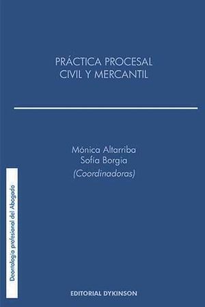 PRÁCTICA PROCESAL CIVIL Y MERCANTIL - 1.ª ED. 2016