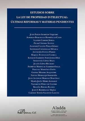 ESTUDIOS SOBRE LA LEY DE PROPIEDAD INTELECTUAL. ÚLTIMAS REFORMAS Y MATERIAS PENDIENTES - 1.ª ED. 2016