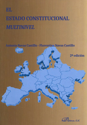 ESTADO CONSTITUCIONAL MULTINIVEL, EL - 2.ª ED. 2016