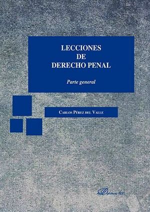 LECCIONES DE DERECHO PENAL. PARTE GENERAL