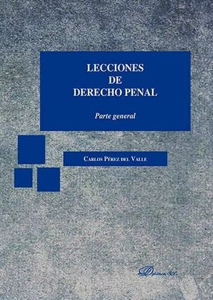LECCIONES DE DERECHO PENAL. PARTE GENERAL - 1.ª ED. 2016