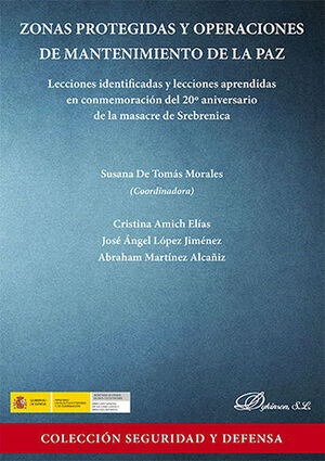 ZONAS PROTEGIDAS Y OPERACIONES DE MANTENIMIENTO DE LA PAZ - 1.ª ED. 2016