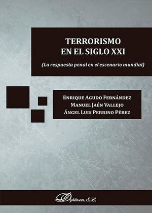 TERRORISMO EN EL SIGLO XXI - 1.ª ED. 2016