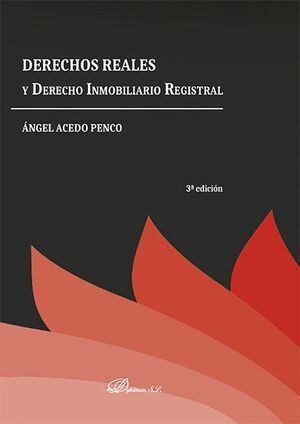 DERECHOS REALES Y DERECHO INMOBILIARIO REGISTRAL - 3.ª ED. 2016