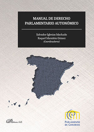 MANUAL DE DERECHO PARLAMENTARIO AUTONÓMICO - 1.ª ED. 2016