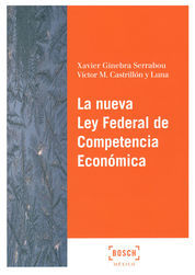 NUEVA LEY FEDERAL DE COMPETENCIA ECONÓMICA, LA