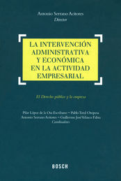 LA INTERVENCIÓN ADMINISTRATIVA Y ECONÓMICA EN LA ACTIVIDAD EMPRESARIAL