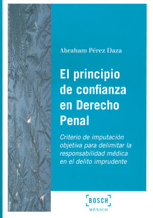 PRINCIPIO DE CONFIANZA EN DERECHO PENAL, EL