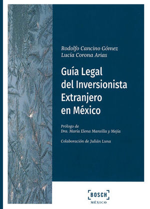 GUÍA LEGAL DEL INVERSIONISTA EXTRANJERO EN MÉXICO