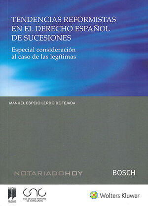 TENDENCIAS REFORMISTAS EN EL DERECHO ESPAÑOL DE SUCESIONES