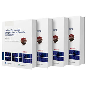 FUNCIÓN NOTARIAL Y REGISTRAL EN EL DERECHO INMOBILIARIO, LA - 4 TOMOS