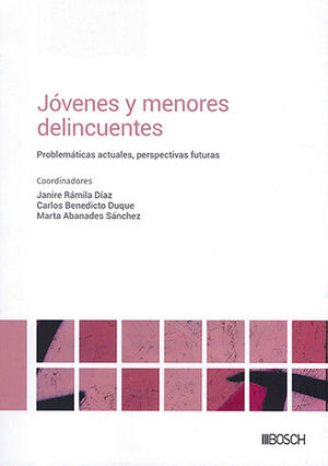 JÓVENES Y MENORES DELINCUENTES - 1.ª ED. 2023