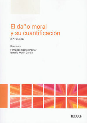 DAÑO MORAL Y SU CUANTIFICACIÓN, EL - 3.ª ED. 2023