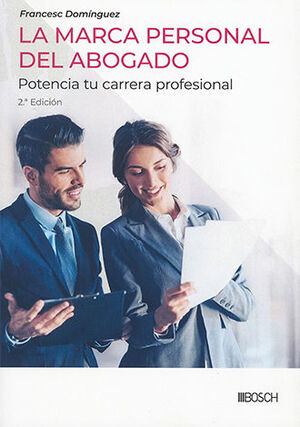 MARCA PERSONAL DEL ABOGADO, LA - 2.ª ED. 2024
