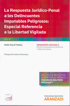 RESPUESTA JURÍDICO-PENAL A LOS DELINCUENTES IMPUTABLES PELIGROSOS, LA