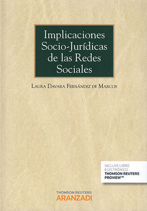 IMPLICACIONES SOCIO-JURÍDICAS DE LAS REDES SOCIALES