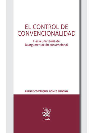 CONTROL DE CONVENCIONALIDAD, EL - 1.ª ED. 2018