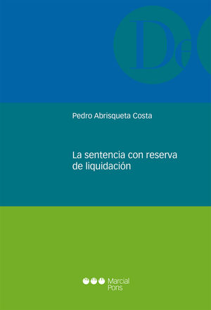 SENTENCIA CON RESERVA DE LIQUIDACIÓN, LA