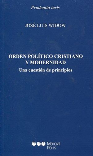 ORDEN POLÍTICO CRISTIANO Y MODERNIDAD