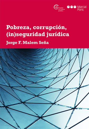 POBREZA, CORRUPCIÓN, (IN)SEGURIDAD JURÍDICA