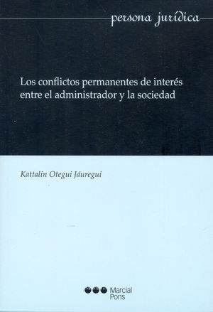 CONFLICTOS PERMANENTES DE INTERÉS ENTRE EL ADMINISTRADOR Y LA SOCIEDAD, LOS