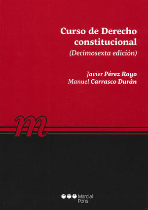 CURSO DE DERECHO CONSTITUCIONAL 16.ª ED. 2018