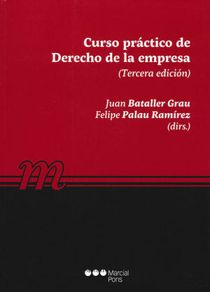 CURSO PRÁCTICO DE DERECHO DE LA EMPRESA - 3.ª ED. 2018