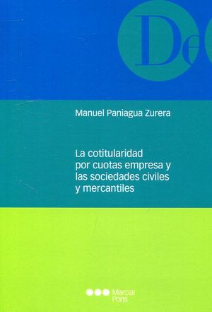 COTITULARIDAD POR CUOTAS EMPRESA Y LAS SOCIEDADES CIVILES Y MERCANTILES, LA