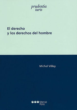 DERECHO Y LOS DERECHOS DEL HOMBRE, EL - 1.ª ED. 2019