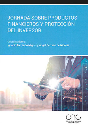 JORNADAS SOBRE PRODUCTOS FINANCIEROS Y PROTECCIÓN DEL INVERSOR.