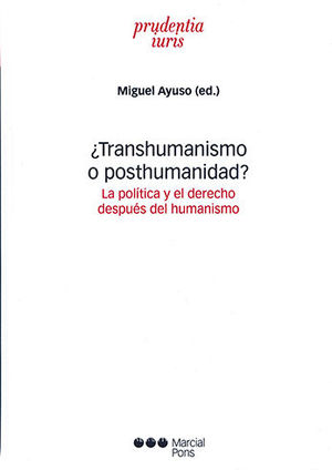 TRANSHUMANISMO O POSTHUMANIDAD? - 1.ª ED. 2019