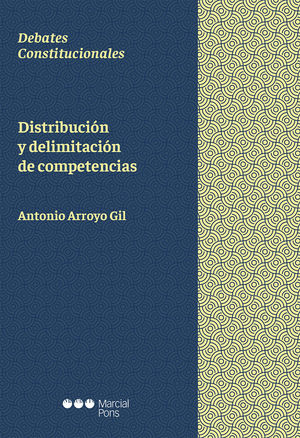 DISTRIBUCIÓN Y DELIMITACIÓN DE COMPETENCIAS