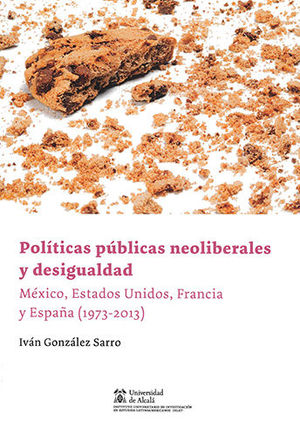 POLÍTICAS PÚBLICAS NEOLIBERALES Y DESIGUALDAD