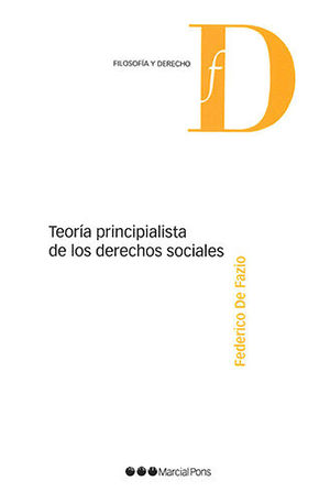 TEORÍA PRINCIPALISTA DE LOS DERECHOS SOCIALES - 1.ª ED. 2019