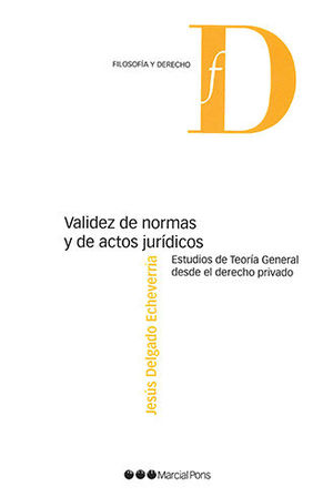 VALIDEZ DE NORMAS Y DE ACTOS JURÍDICOS