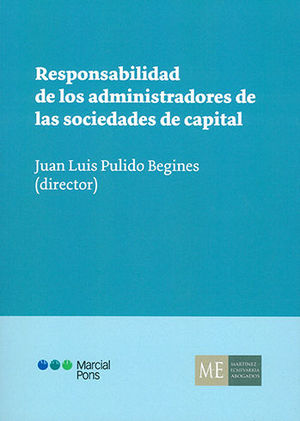 RESPONSABILIDAD DE LOS ADMINISTRADORES DE LAS SOCIEDADES DE CAPITAL