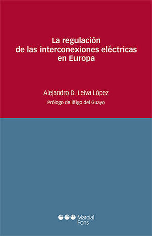 REGULACIÓN DE LAS INTERCONEXIONES ELÉCTRICAS EN EUROPA, LA