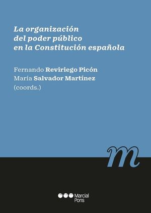 ORGANIZACIÓN DEL PODER PÚBLICO EN LA CONSTITUCIÓN ESPAÑOLA, LA